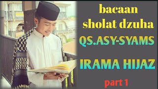 Download lagu MUROTTAL QS ASY-SYAMS IRAMA HIJAZ mp3