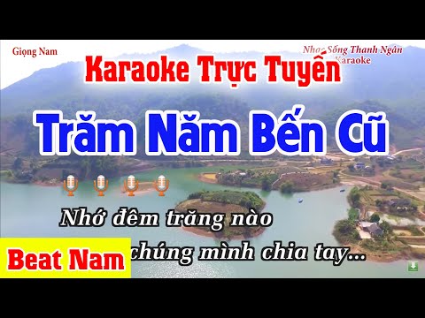 Trăm Năm Bến Cũ Karaoke Tone Nam | Organ Nhạc Sống Thanh Ngân