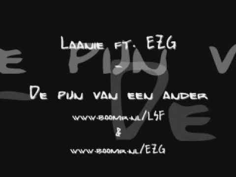 Laanie ft  EZG   De pijn van een ander