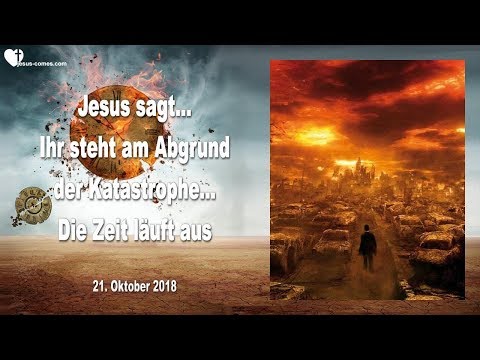 Warnung von Jesus... Ihr steht am Abgrund der Katastrophe & Die Zeit läuft aus ❤️ Liebesbrief Jesu