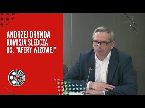 Andrzej Drynda: Komisja śledcza ds. "afery wizowej"