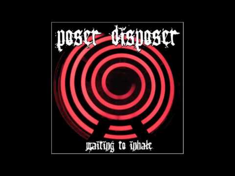 Poser Disposer - Waiting to Inhale (2006) Full Album HQ (Grindcore)