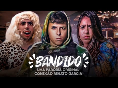 PARÓDIA - BANDIDO (Renato Garcia)