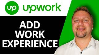 How to Add Work Experience to Your Upwork Profile | Upwork Tutorial 2026