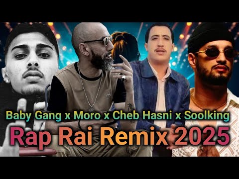Moro ft Cheb Hasni ft Baby Gang ft Soolking - Ya lbahri Rap Rai Remix 2025