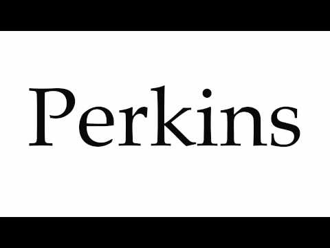 How to Pronounce Perkins