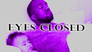 Eyes Closed, but it will change your life