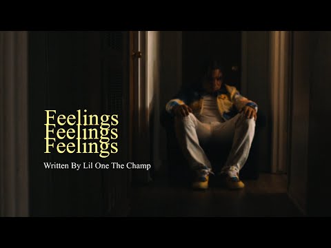 Lil One The Champ - Feelings (Official Music Video)