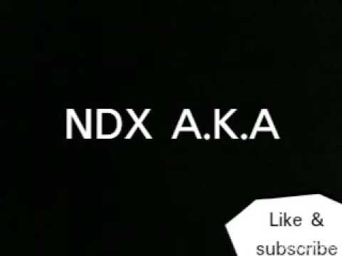 N.D.X.   A.K.A. Aku dikiro preman Karo calon mertuwoku