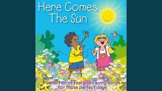 Here Comes The Sun