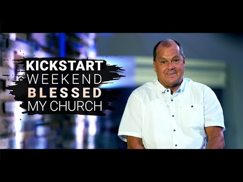 LET THE KICKSTART WEEKEND ALSO BLESS YOUR CHURCH!