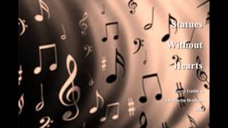 Statues Without Hearts - Larry Gatlin - 1986
