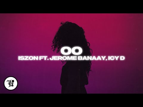 Iszon - Oo (feat. Icy D, Jerome Banaay)