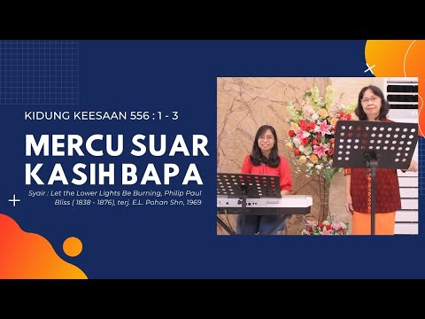 Kidung Keesaan 556 - Mercu Suar Kasih Bapa | GPIB BUKIT HARAPAN SURABAYA