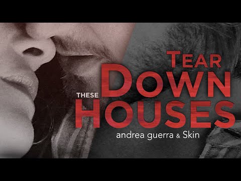 Andrea Guerra & Skin - Tear Down These Houses (Lyrics Video) - HD