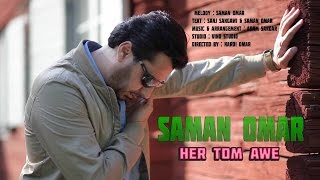 Saman Omar - Her Tom Awe 2016