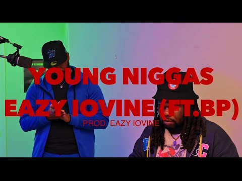 Eazy Iovine - Young Niggas (Official Music Video) (ft. FamLife BP)