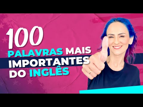 AS 100 Palavras em INGLÊS mais IMPORTANTES para INICIANTES!
