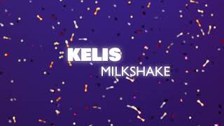 Kelis - Milkshake (Official Audio)