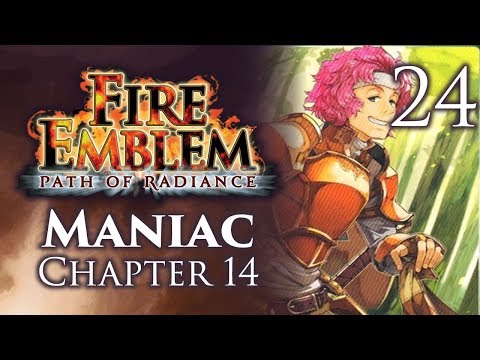 Part 24: Let's Play Fire Emblem Path of Radiance, Maniac Mode, Chapter 14 - "Furry Ones"