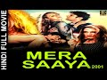 Mera Saaya 2000 मेरा साया Shakti Kapoor Prithvi Tej Sapru Shehzad Khan Action Full M