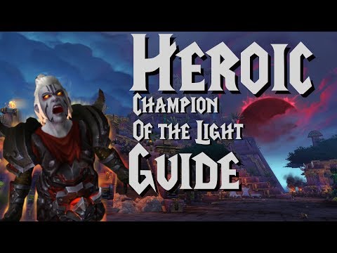 Heroic Champion of the Light - Guide | Battle of Dazar'Alor