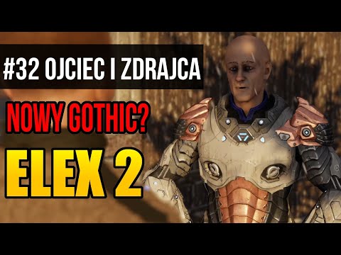 Zagrajmy w Elex 2 [#32] - OJCIEC i ZDRAJCA? (Gameplay PL)