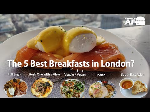 THE FIVE BEST BREAKFASTS IN LONDON 2022 - Review of some tasty early morning dishes