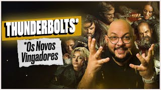 THUNDERBOLTS* - Quem diria, Dona Marvel! | Crítica (sem spoilers)