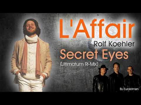 L'Affair (Rolf Köhler) - Secret Eyes (Ultimatum Ri-Mix) 2024