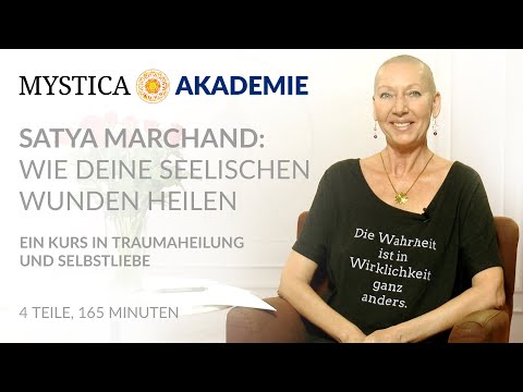 How to Heal Your Emotional Wounds: Trauma Healing and Self-Love (Online Course by Satya Marchand)