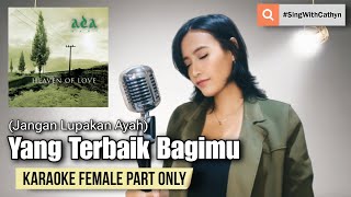 Download lagu Yang Terbaik Bagimu - Ada Band, Gita Gutawa (Karaoke Female Part Only) mp3 Download lagu Yang Terbaik Bagimu - Ada Band, Gita Gutawa (Karaoke Female Part Only) mp3