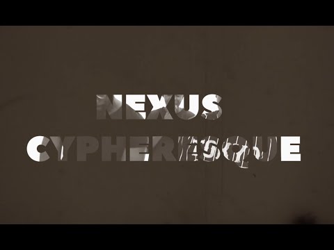 Nexus - Cypheresque freeflow