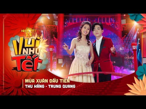 Mùa Xuân Đầu Tiên - Thu Hằng & Trung Quang | Gala Nhạc Việt 13