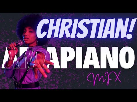 😎Chill South-African Christian Amapiano Mix