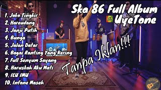 Download lagu SKA 86 JOKO TINGKIR KALISA SISKA UYE TONE TANPA IKLAN !!! KUMPULAN FULL ALBUM mp3