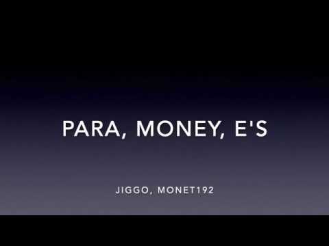 PARA, MONEY, E'S - JIGGO, MONET192 (LYRICS)
