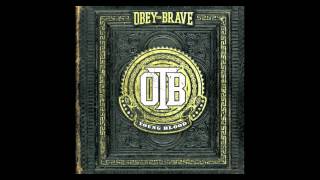 Obey The Brave - "Garde La Tete Froide"