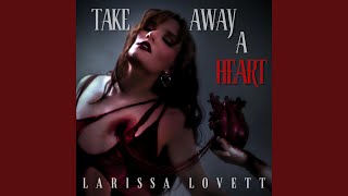 Musik-Video-Miniaturansicht zu Take Away a Heart Songtext von Larissa Lovett