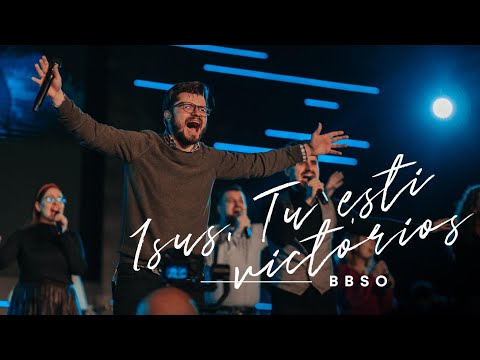 Isus, Tu ești victorios - BBSO