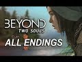 Beyond Two Souls Gameplay Walkthrough - ALL ENDINGS Beyond & Life Choices ALONE ZOEY RYAN JAY Beyond Two Souls Gameplay Walkthrough - ALL ENDINGS Beyond & Life Choices ALONE ZOEY RYAN JAY