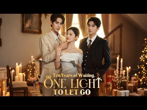 Ten Years of Waiting, One Light to Let Go #drama  #moboreels