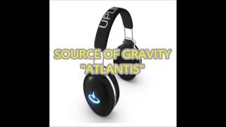 Source Of Gravity - Atlantis