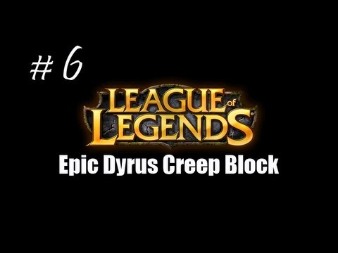 Epic LoL Moment # 6 - Epic Dyrus Creep Block!