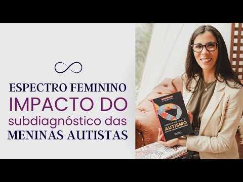 Espectro Feminino: Captulo do Livro Simplificando o Autismo - do Dr. Thiago Castro