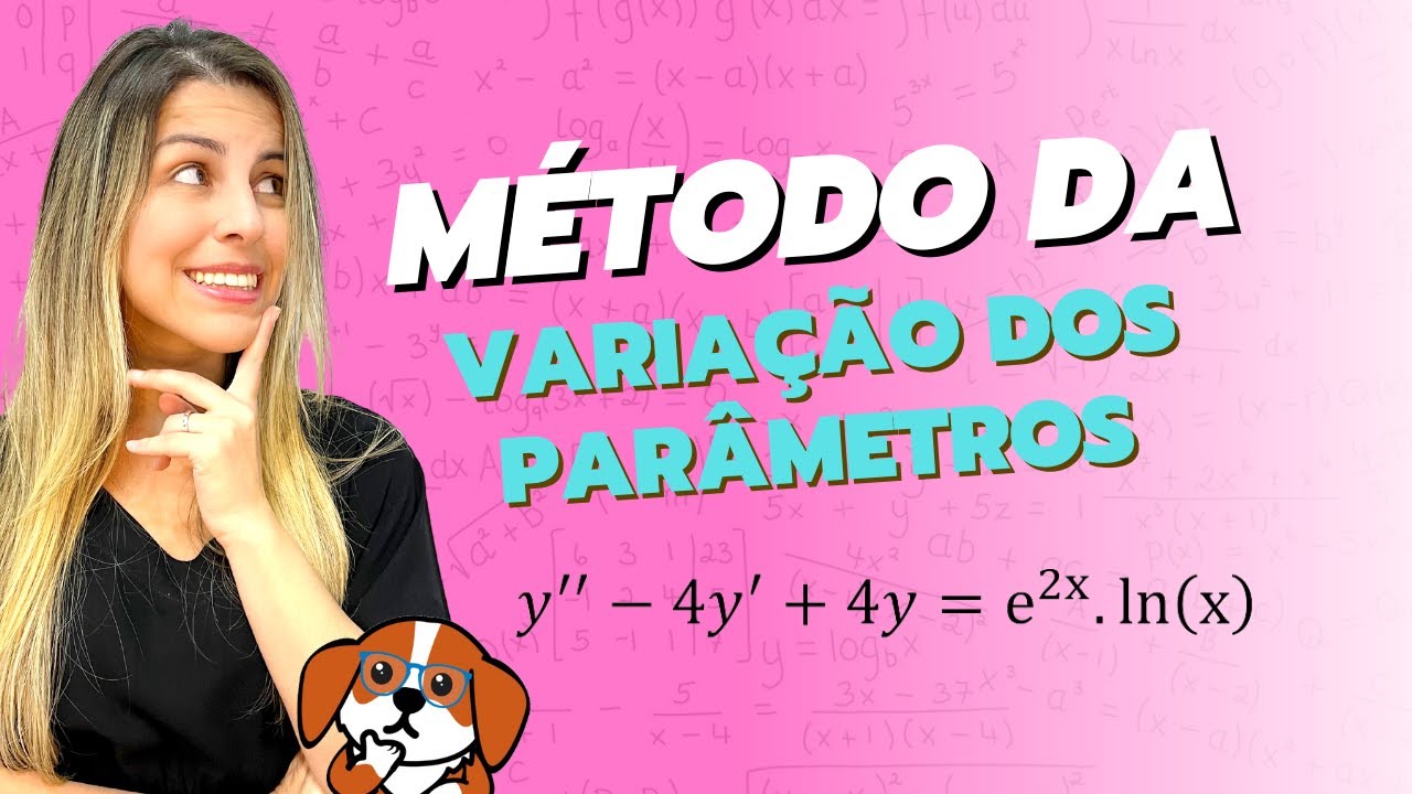 EDO de 2ª Ordem: Método da Variação dos Parâmetros