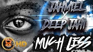 Jahmiel Ft. Deep Jahi - Much Less - October 2016