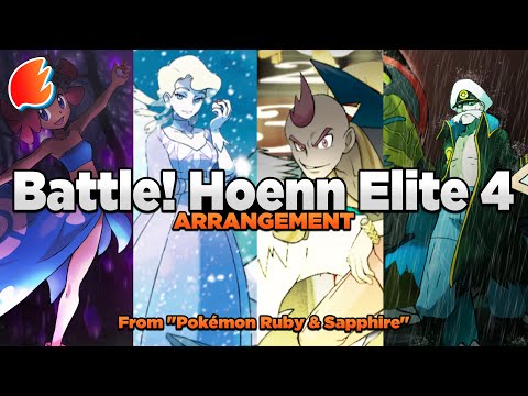 Battle! Hoenn Elite 4: Arrangement ◓ Pokémon Ruby, Sapphire & Emerald