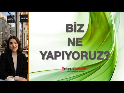 Doruk Tasarım Faaliyetleri