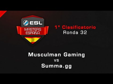 Musculman Gaming vs SumaGG - Ronda 32 - ESL Masters Barcelona Clasificatorio #1 - Español